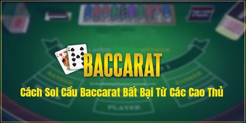 Kinh nghiệm soi cầu baccarat từ cao thủ